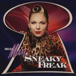 Imelda May : Sneaky Freak